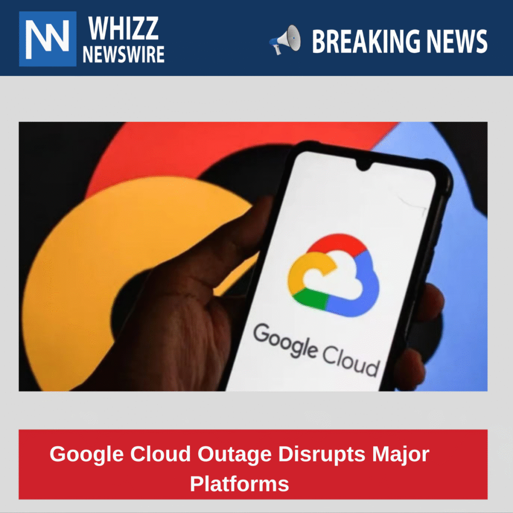 Google Cloud Outage Disrupts Services Worldwide