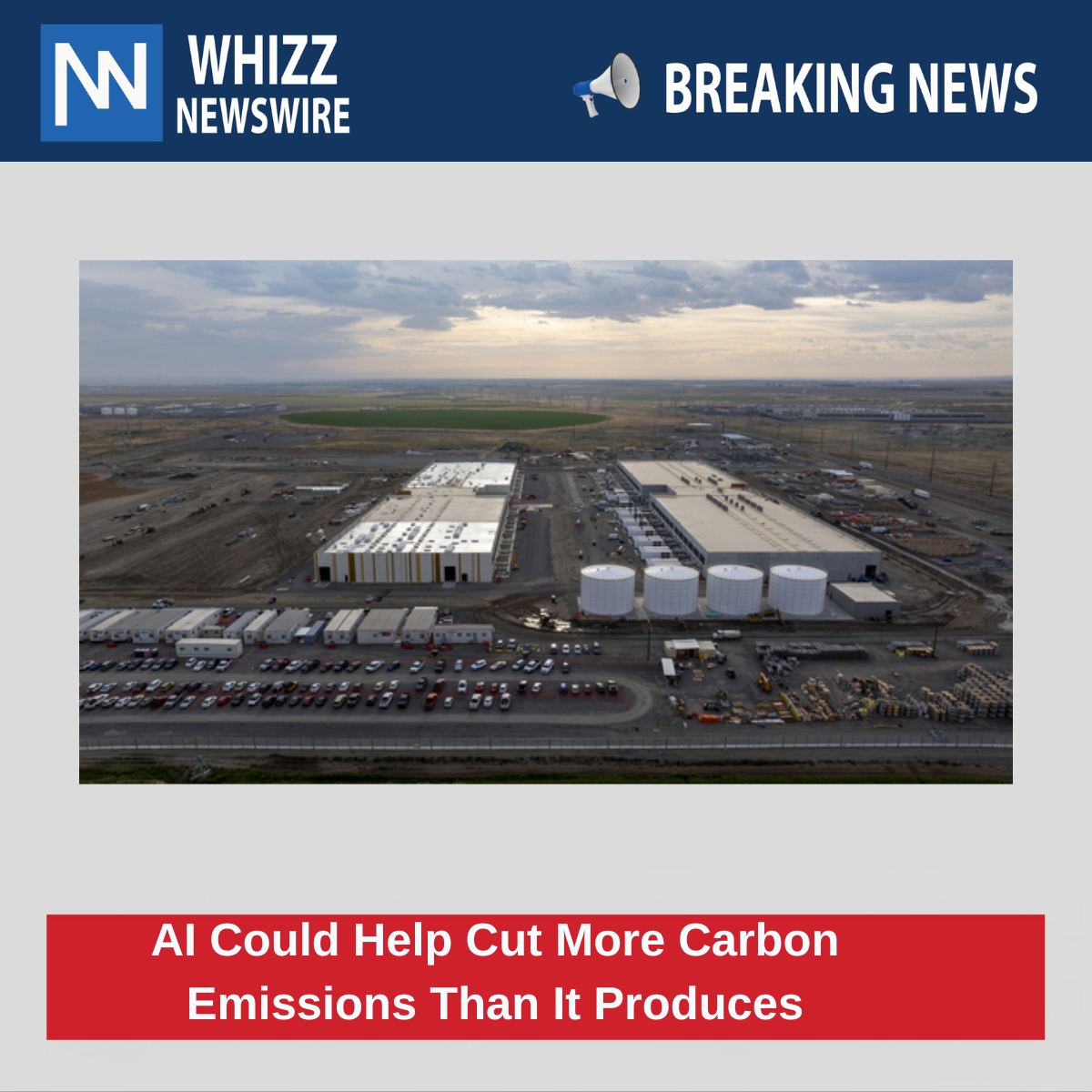 AI Could Help Cut More Carbon Emissions Than It Produces