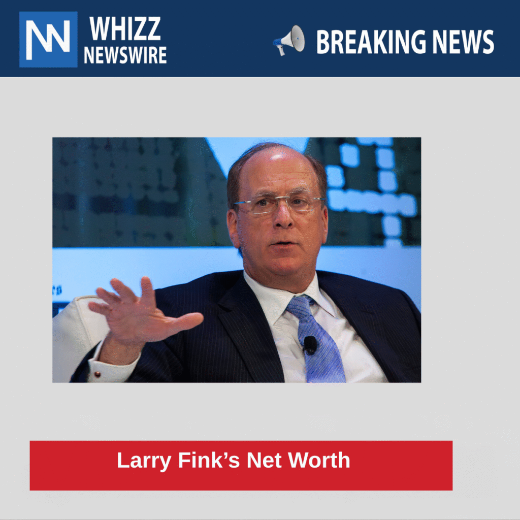 Larry Fink’s Net Worth