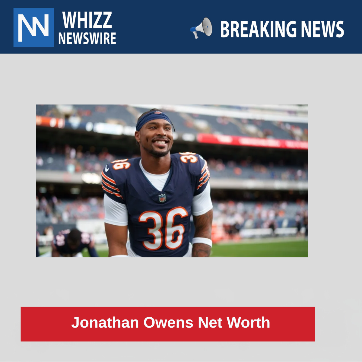 Jonathan Owens Net Worth 