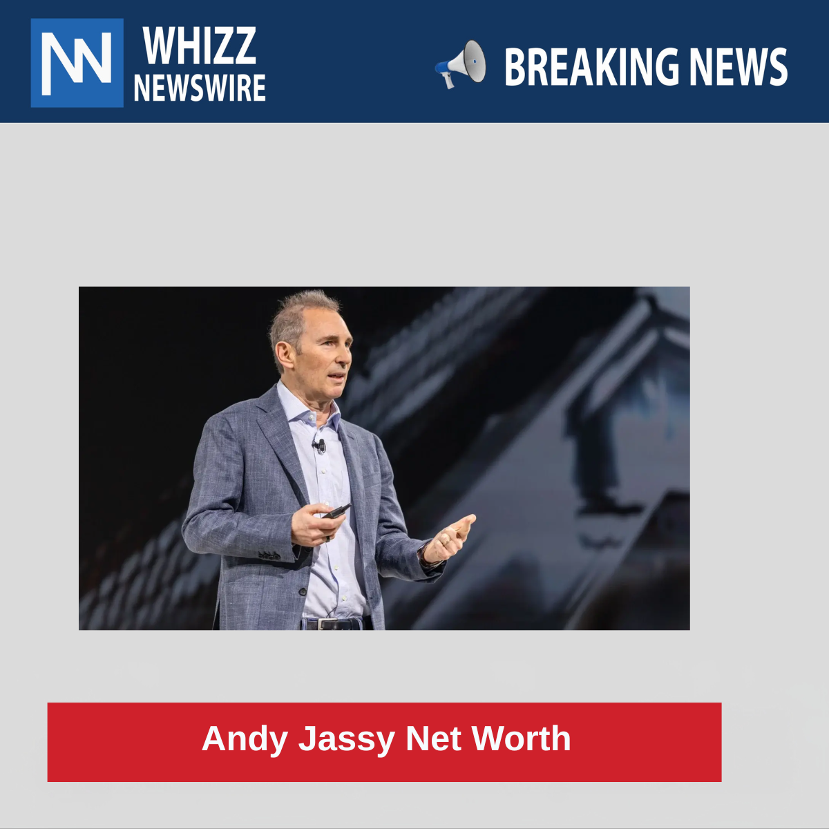 Andy Jassy Net Worth  
