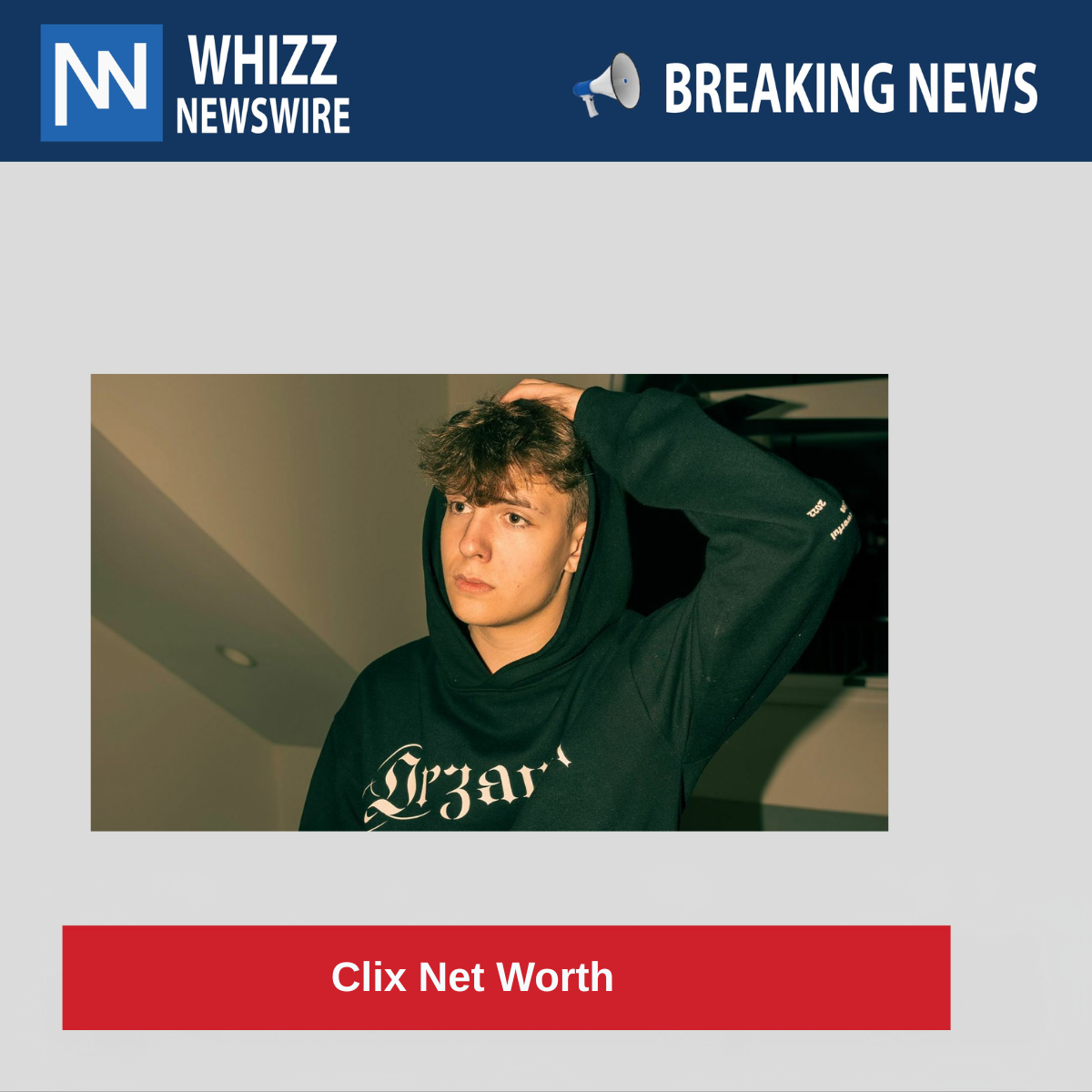 Clix Net Worth 