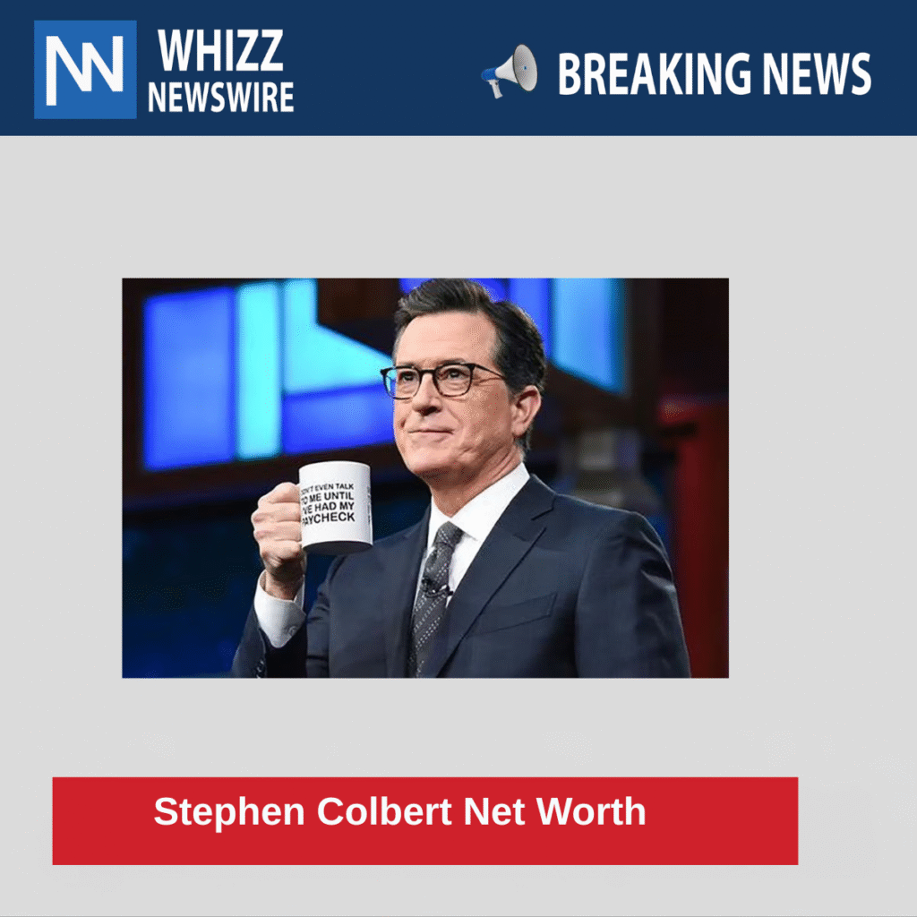 Stephen Colbert Net Worth