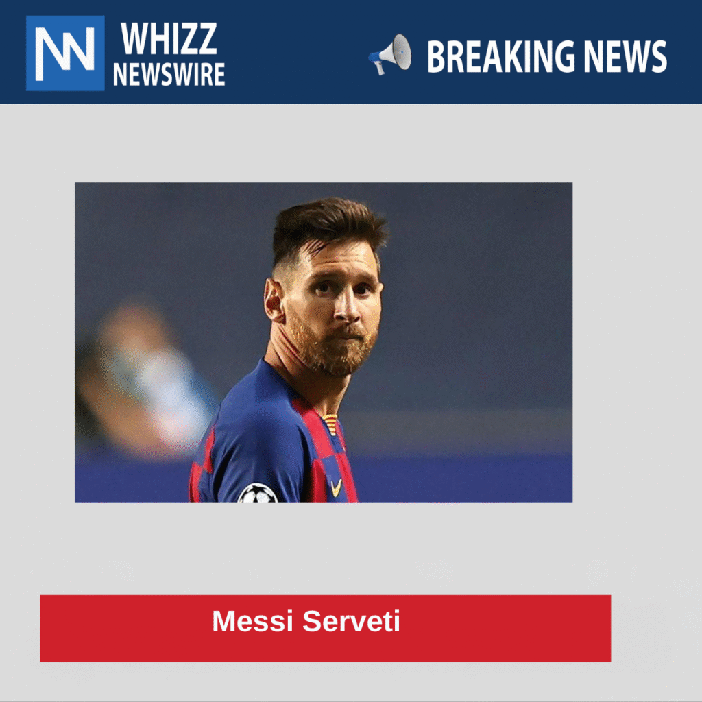 Messi Serveti