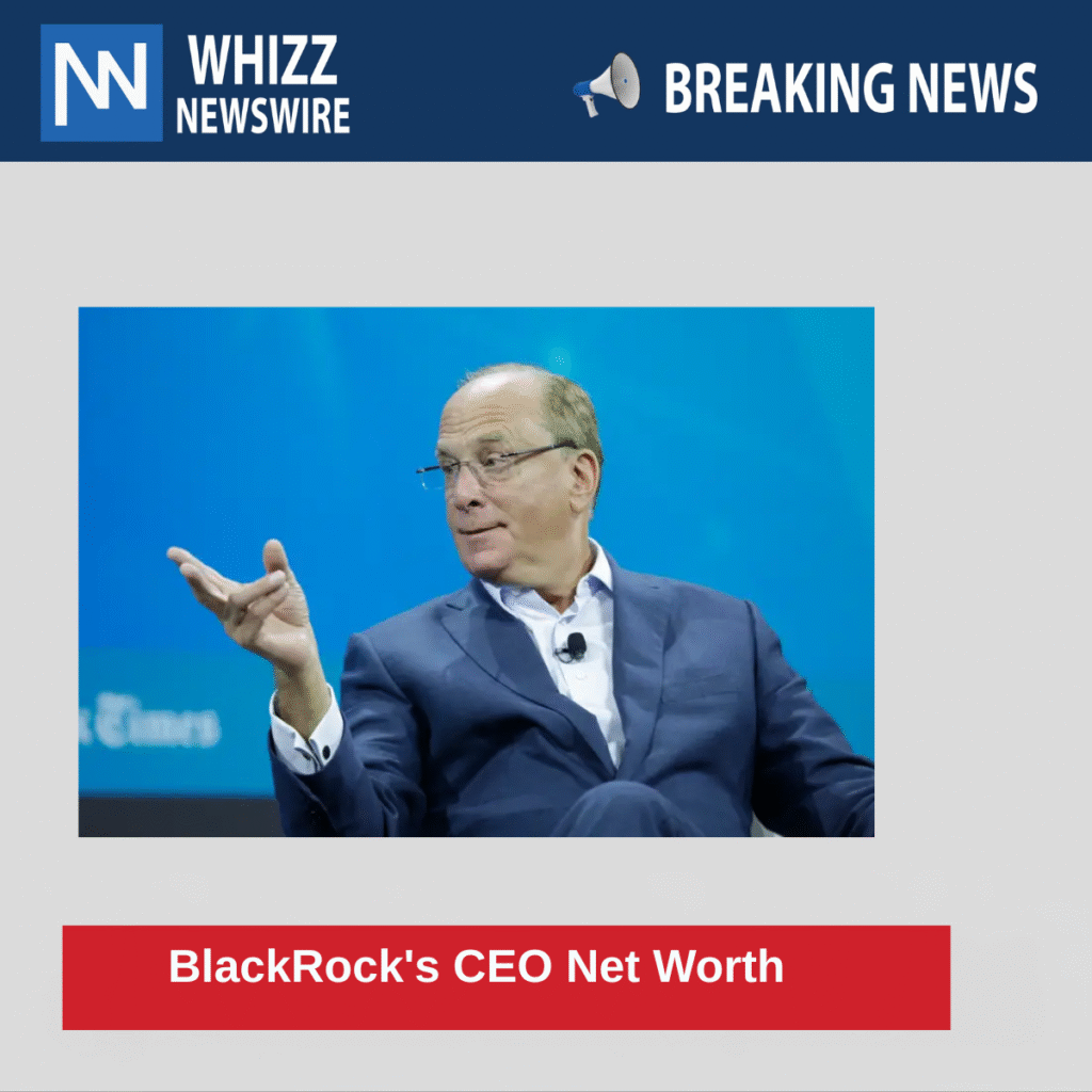 BlackRock's CEO Net Worth