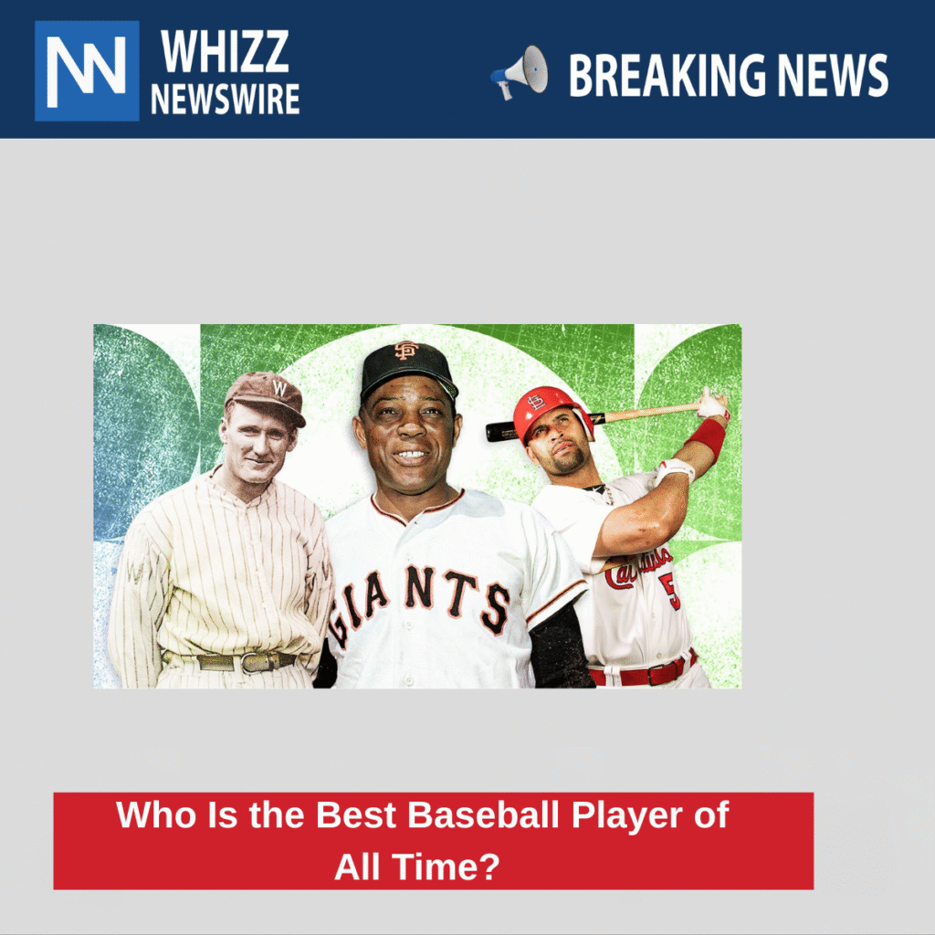 Who Is the Best Baseball Player of All Time? 