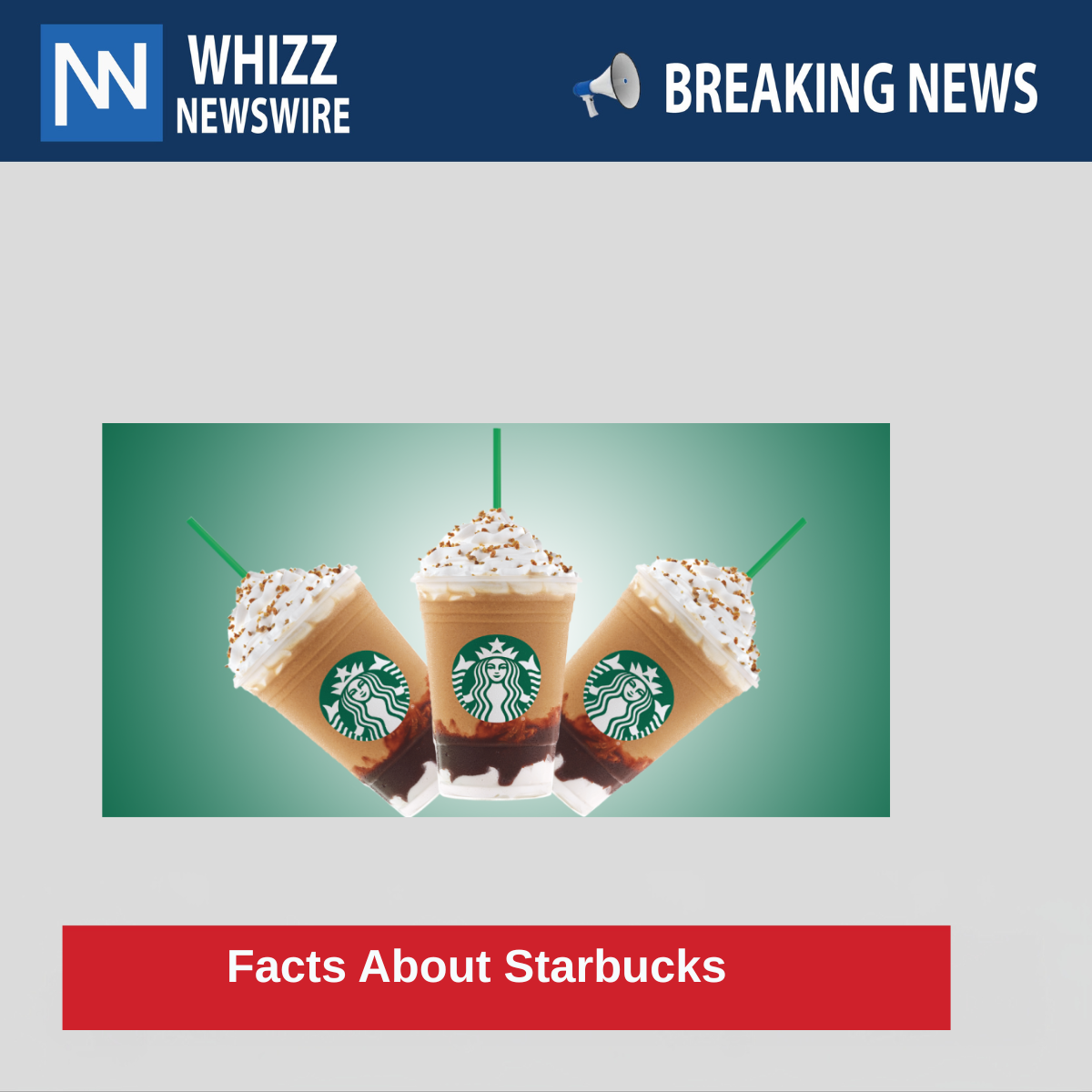 Facts About Starbucks
