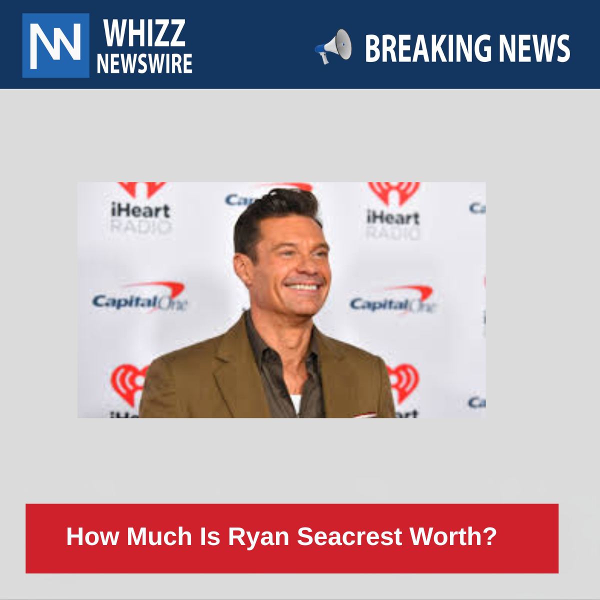  How Much Is Ryan Seacrest Worth? 