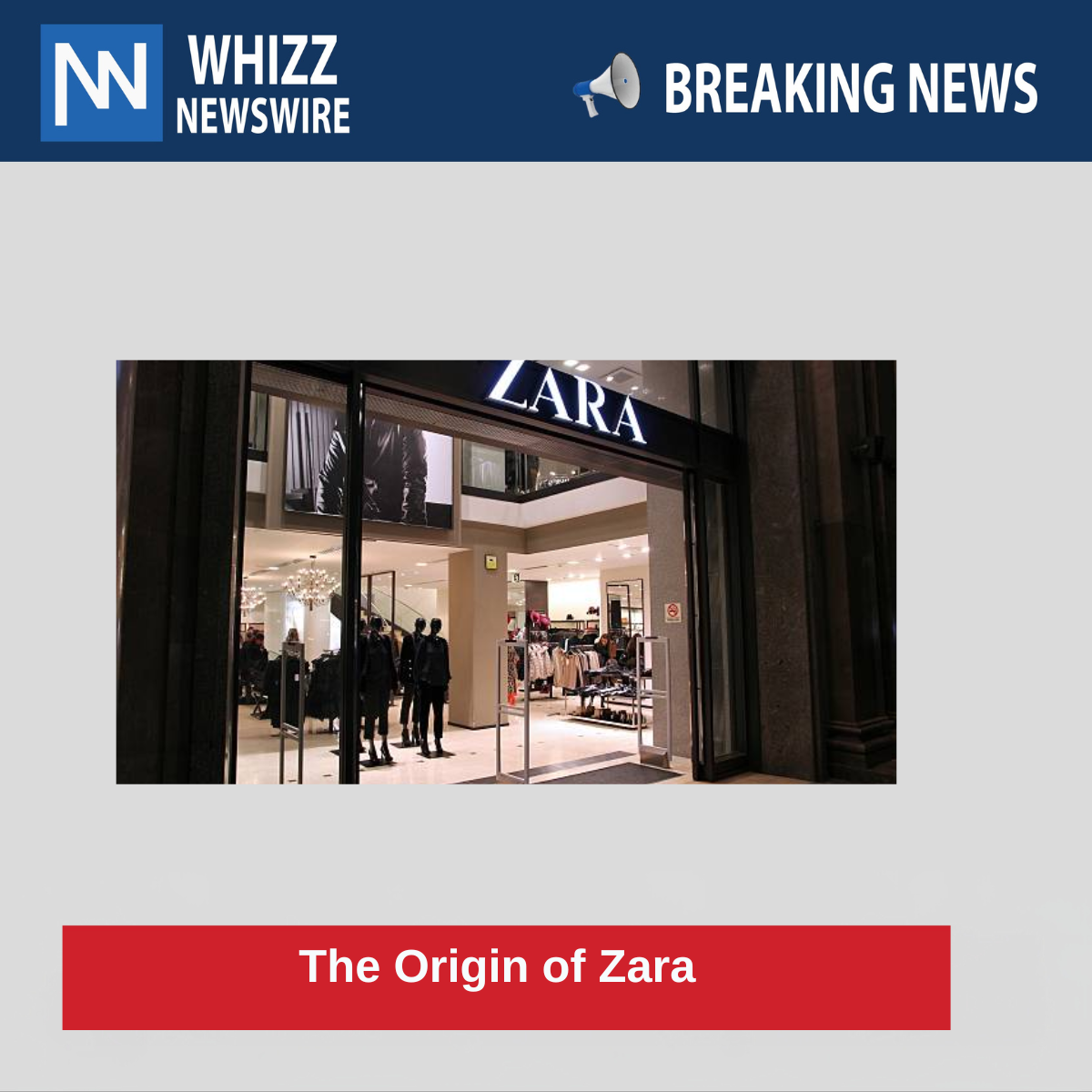 The Origin of Zara 