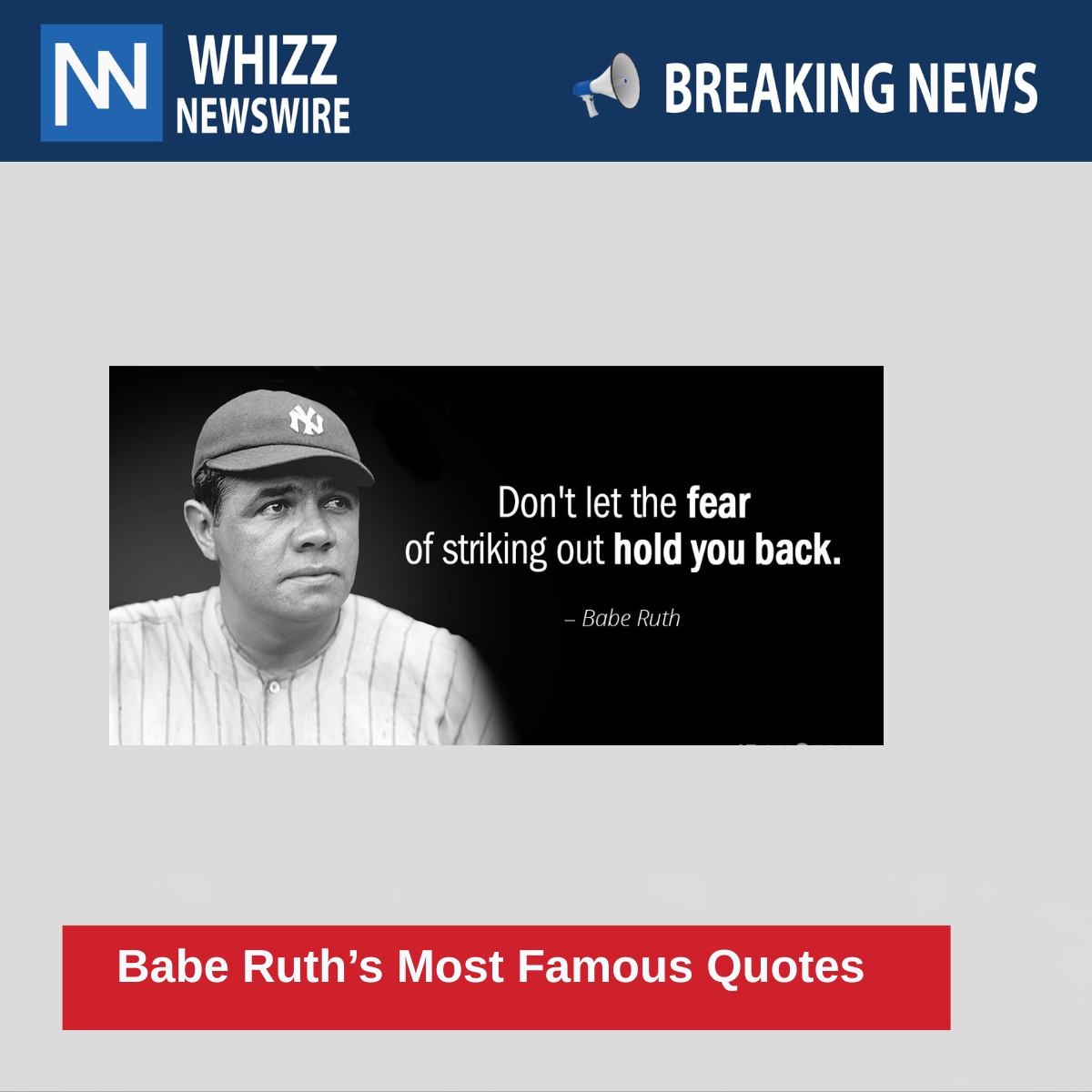 Babe Ruth’s Most Famous Quotes 