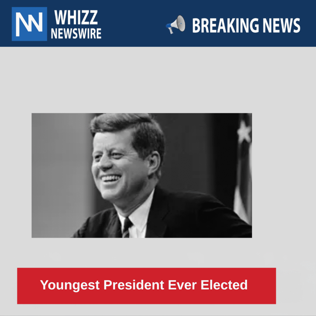 Youngest President Ever Elected