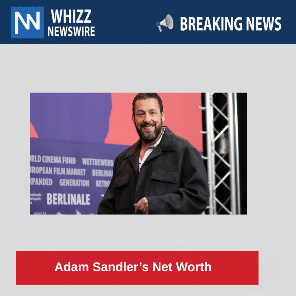 Adam Sandler’s Net Worth