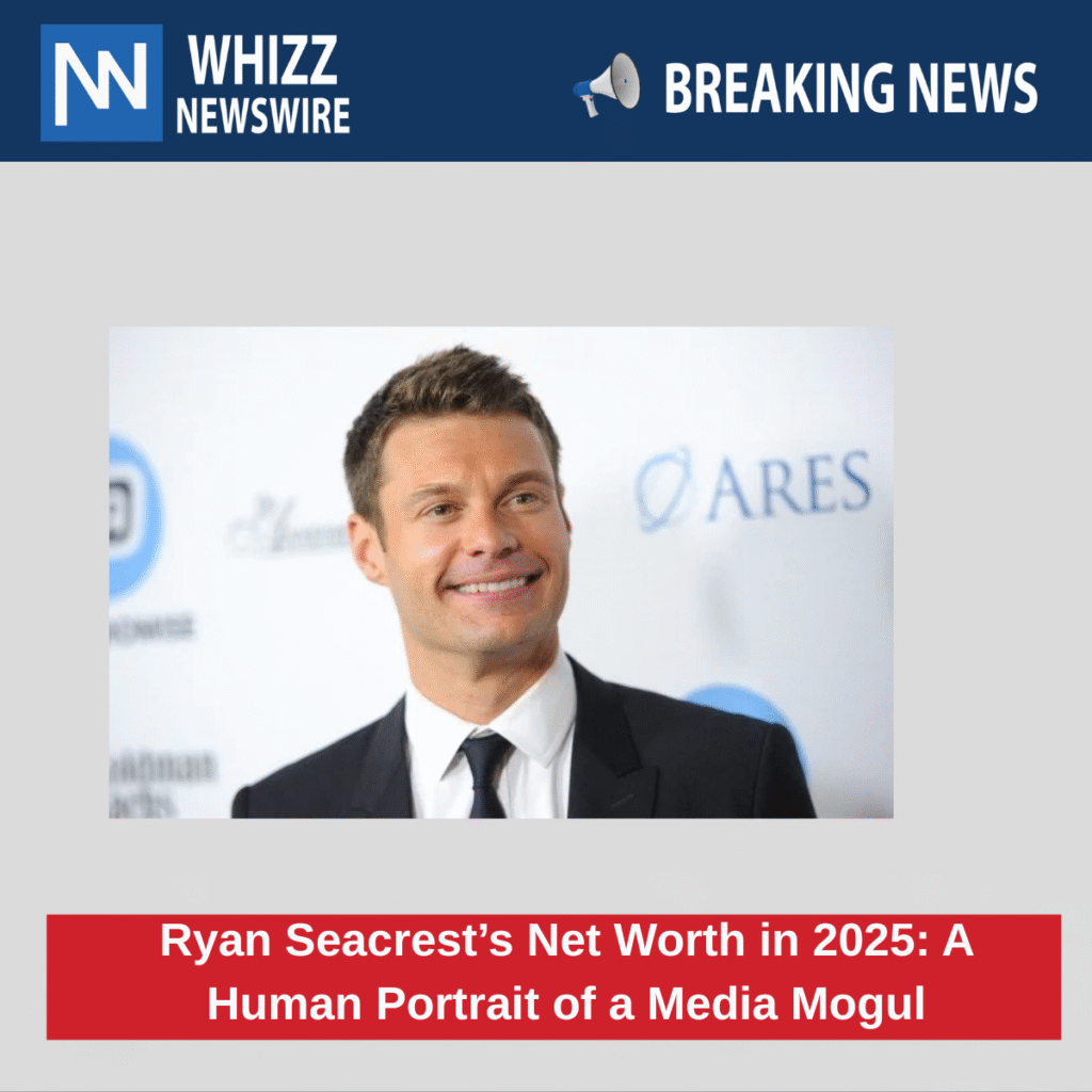 Ryan Seacrest’s Net Worth in 2025: A Human Portrait of a Media Mogul