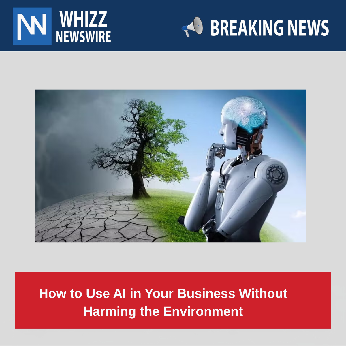 How to Use AI in Your Business Without Harming the Environment