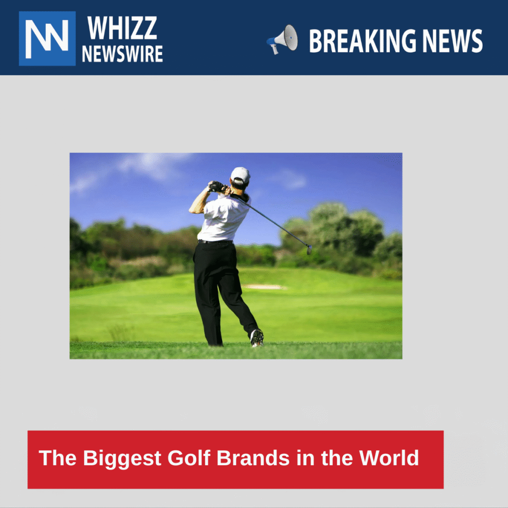 The Biggest Golf Brands in the World
