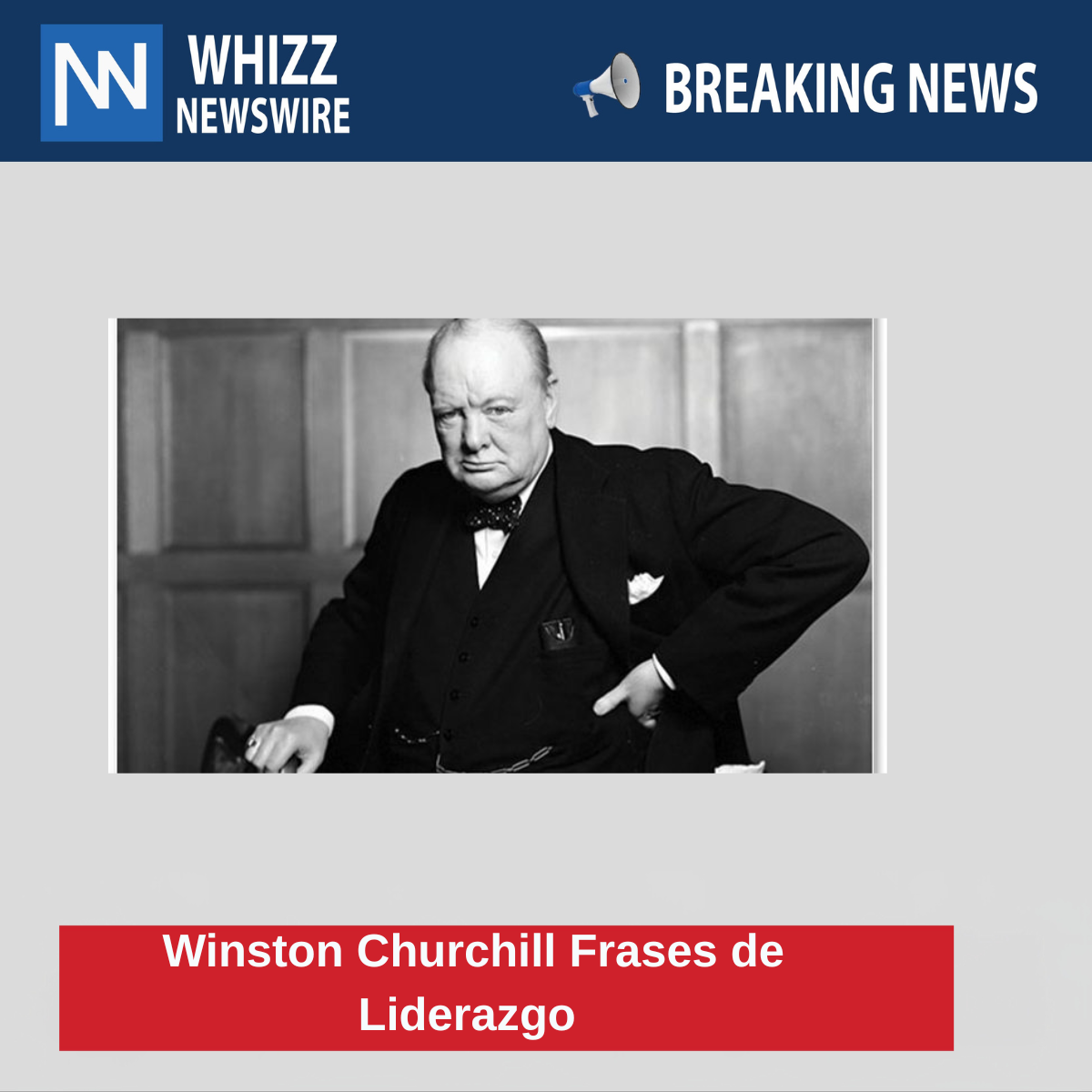 Winston Churchill Frases de Liderazgo 