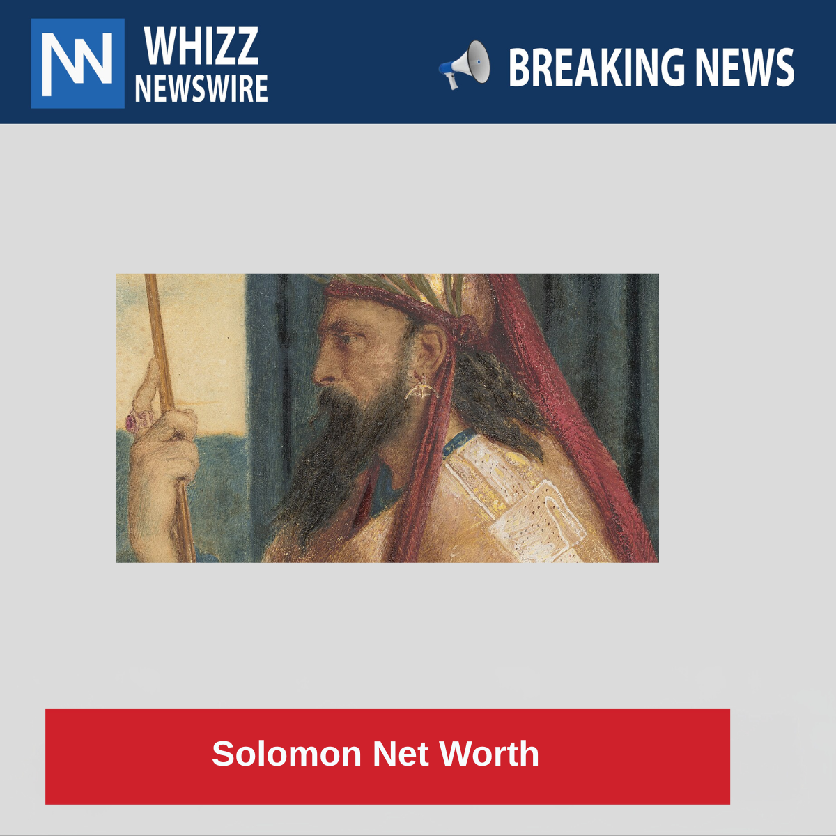Solomon Net Worth 