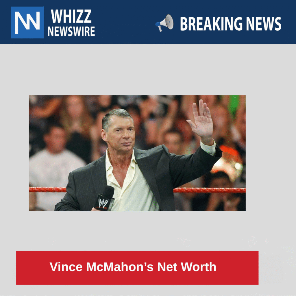 𝐕𝐢𝐧𝐜𝐞 𝐌𝐜𝐌𝐚𝐡𝐨𝐧’𝐬 𝐍𝐞𝐭