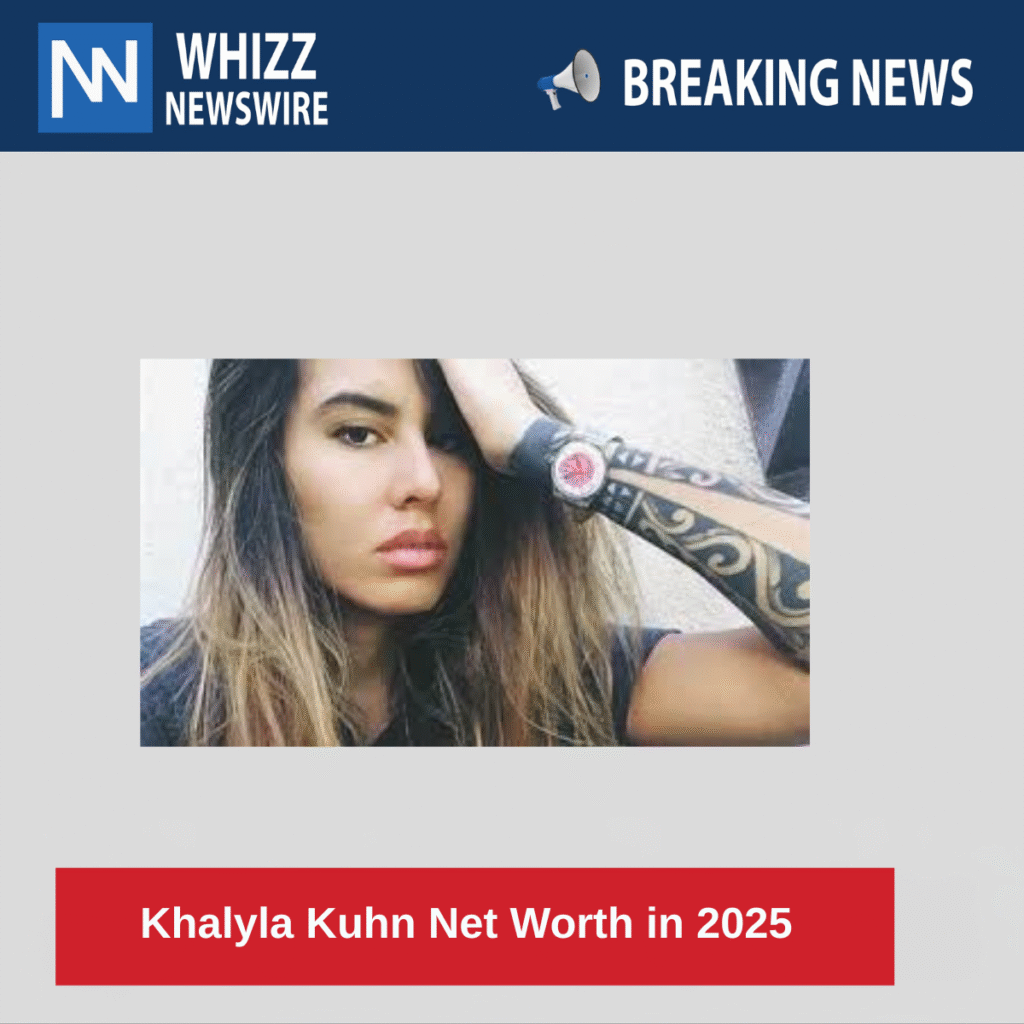 Khalyla Kuhn Net Worth in 2025