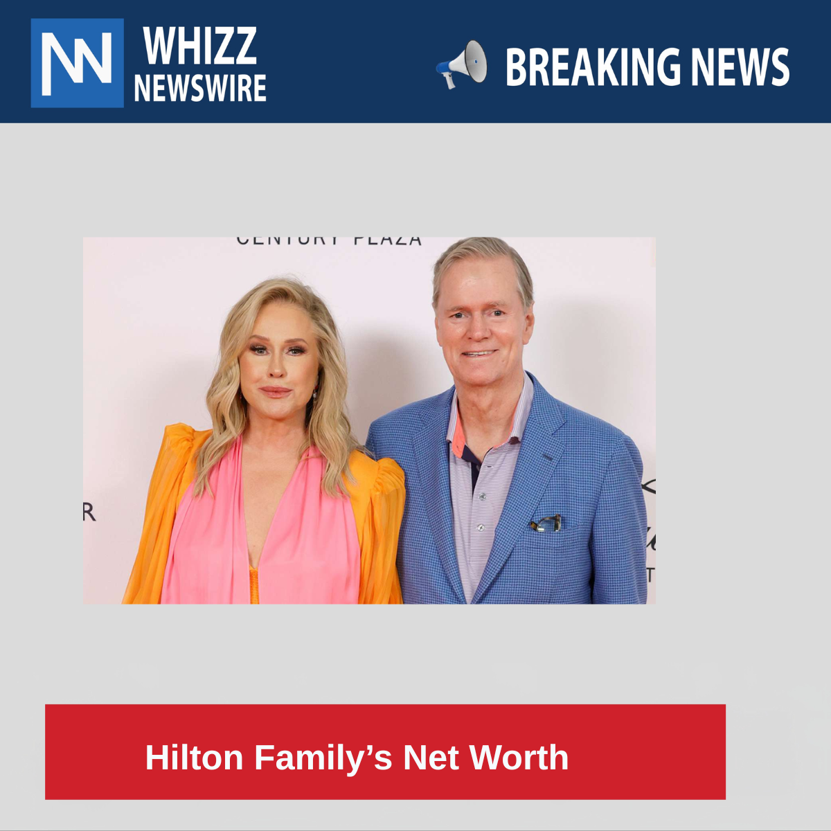 Hilton Family’s Net Worth
