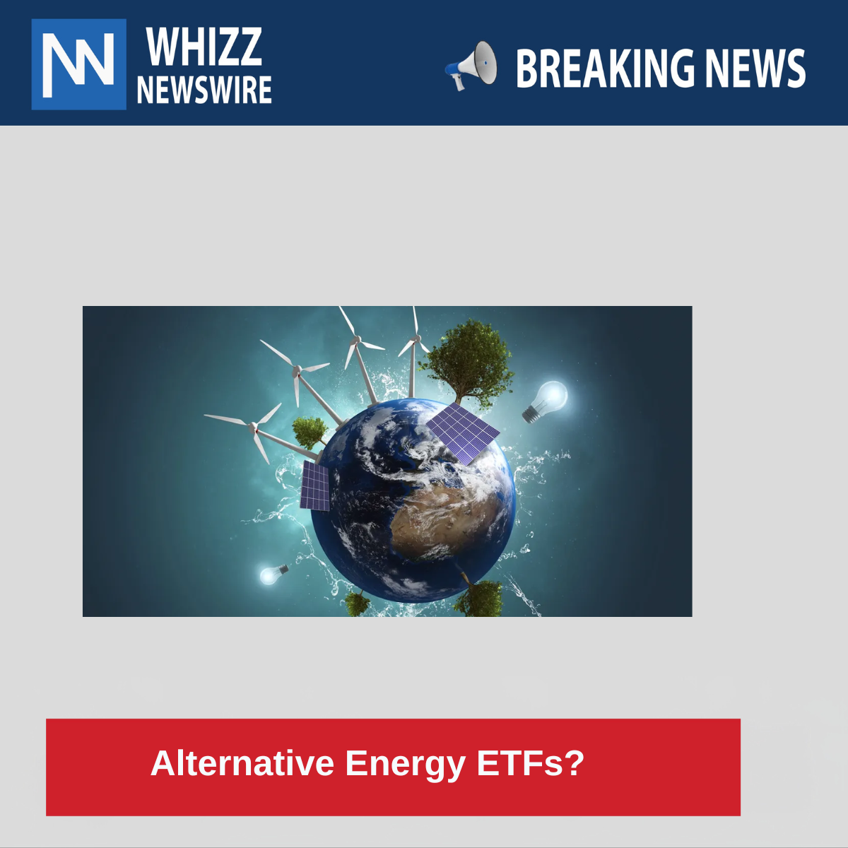 Alternative Energy ETFs?