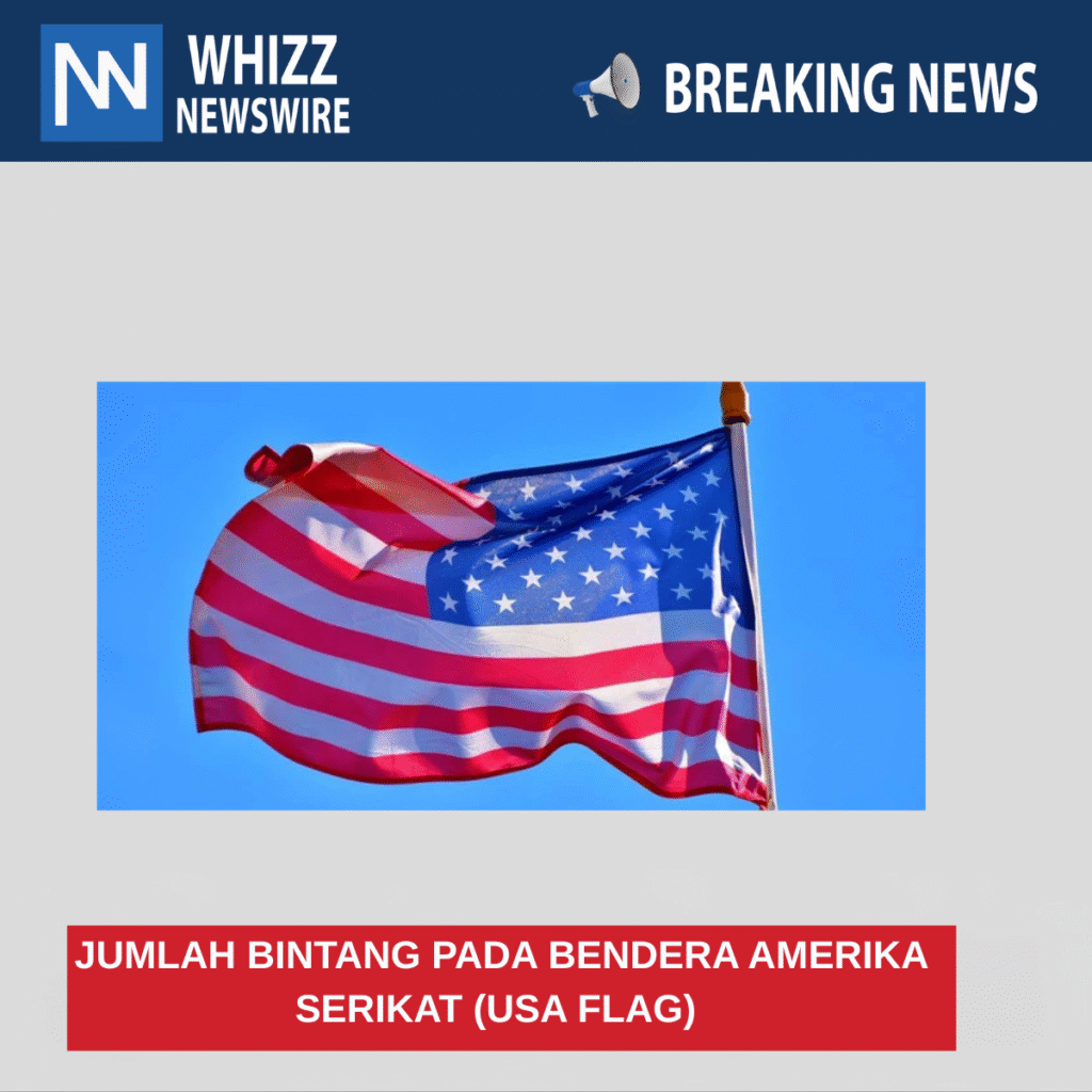 JUMLAH BINTANG PADA BENDERA AMERIKA SERIKAT (USA FLAG)
