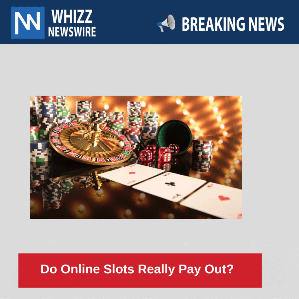 Do Online Slots Really Pay Out?