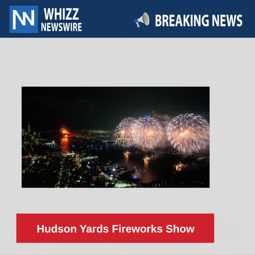 Hudson Yards Fireworks Show