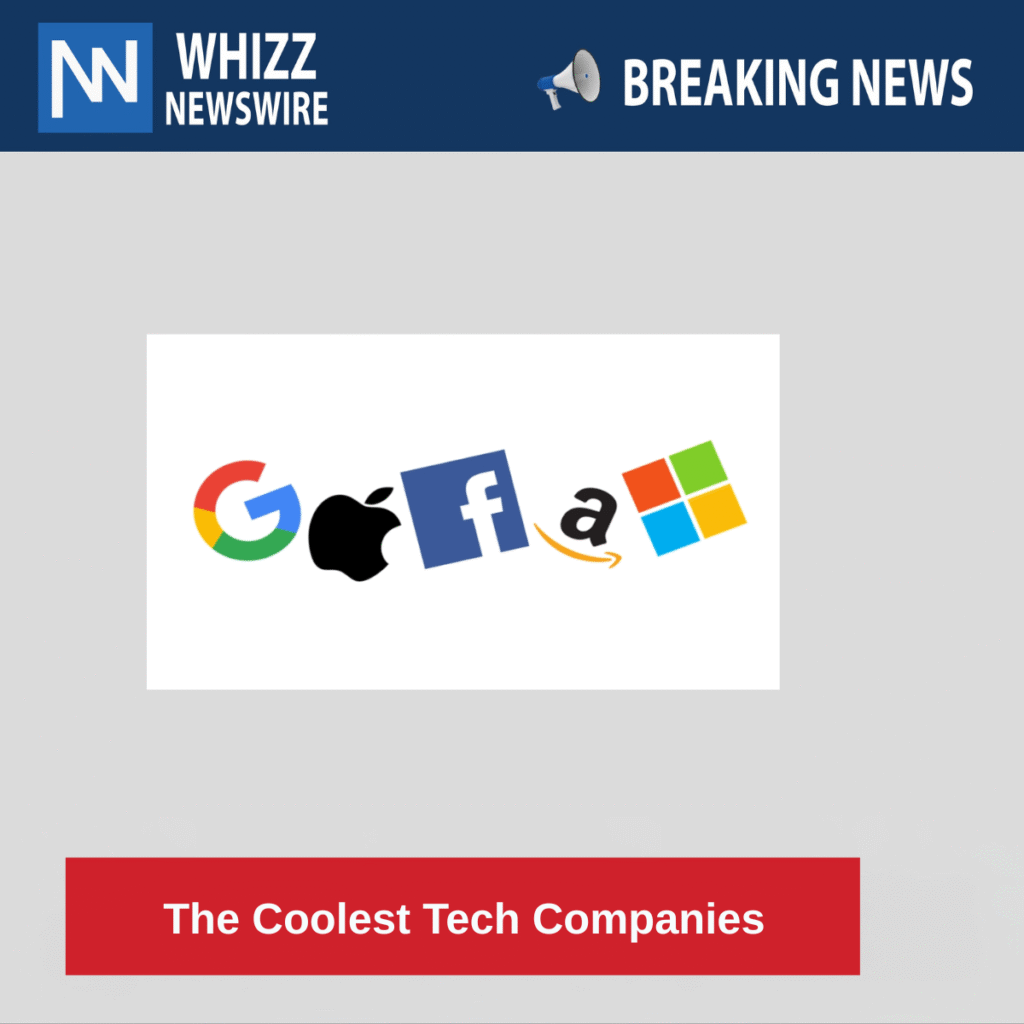 The Coolest Tech Companies