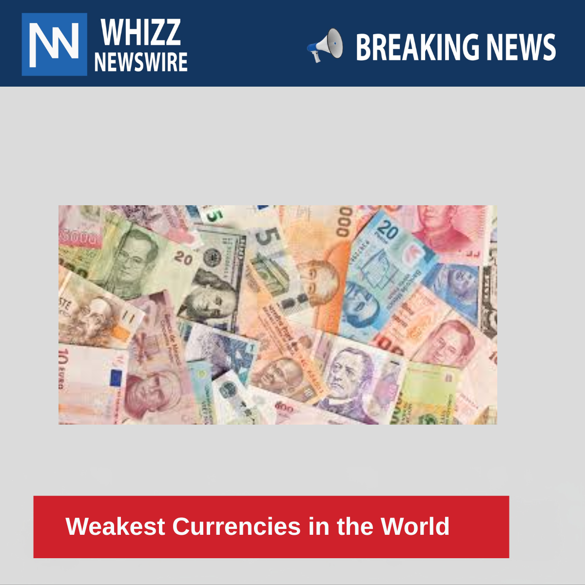 Weakest Currencies in the World