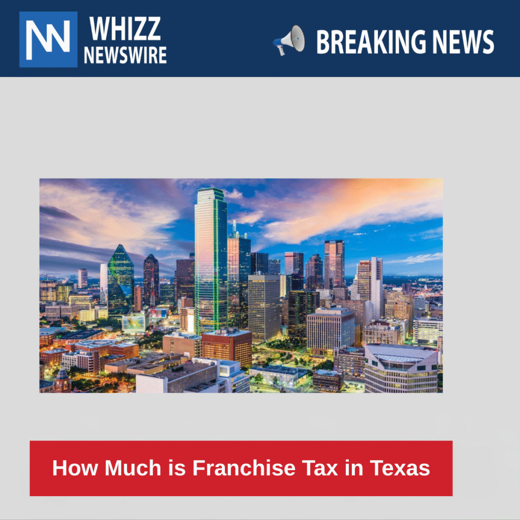 How Much is Franchise Tax in Texas