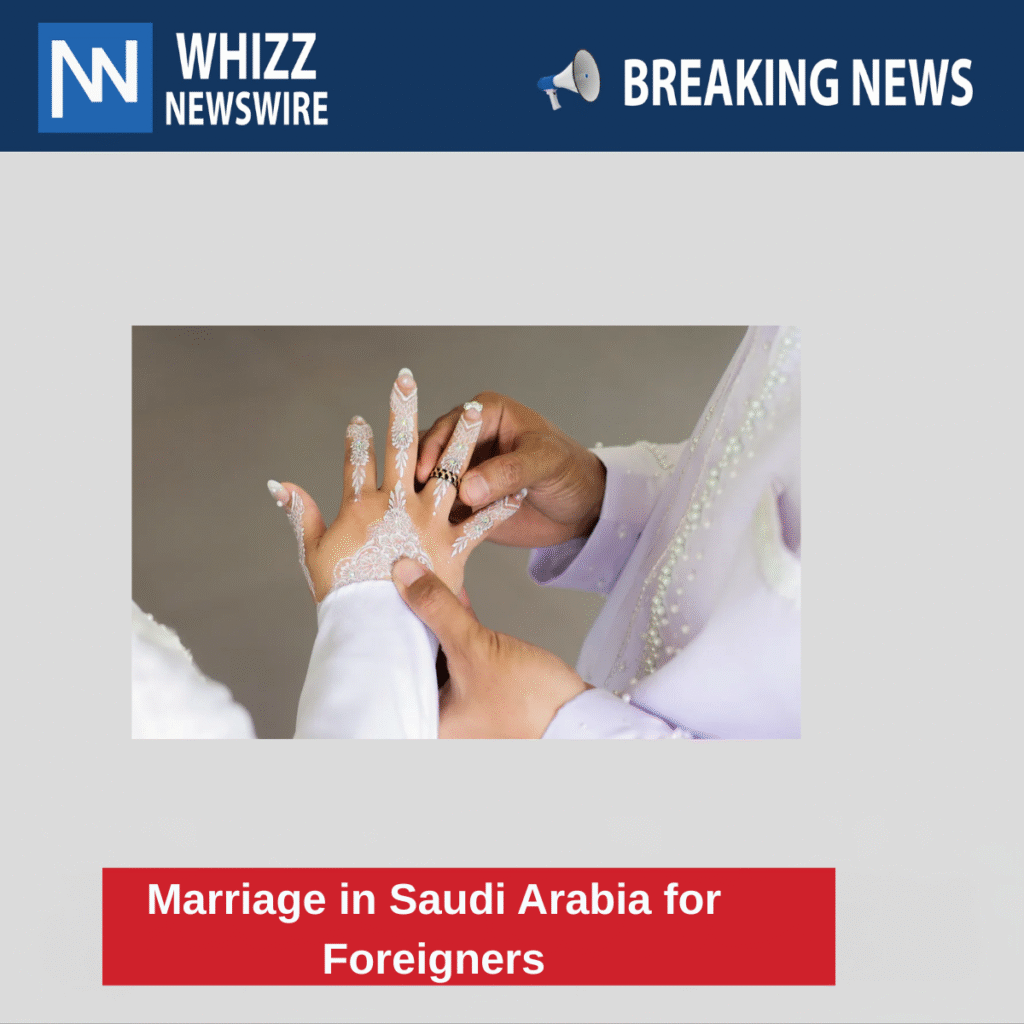 Marriage in Saudi Arabia for Foreigners