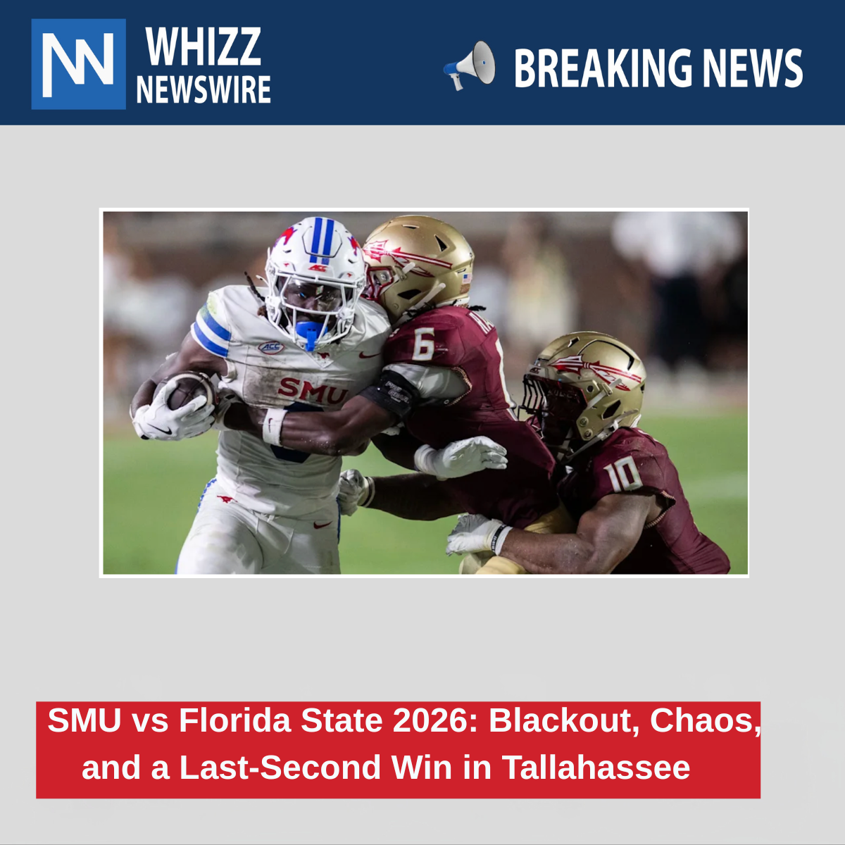 SMU vs Florida State 2026: Blackout, Chaos, and a Last-Second Win in Tallahassee