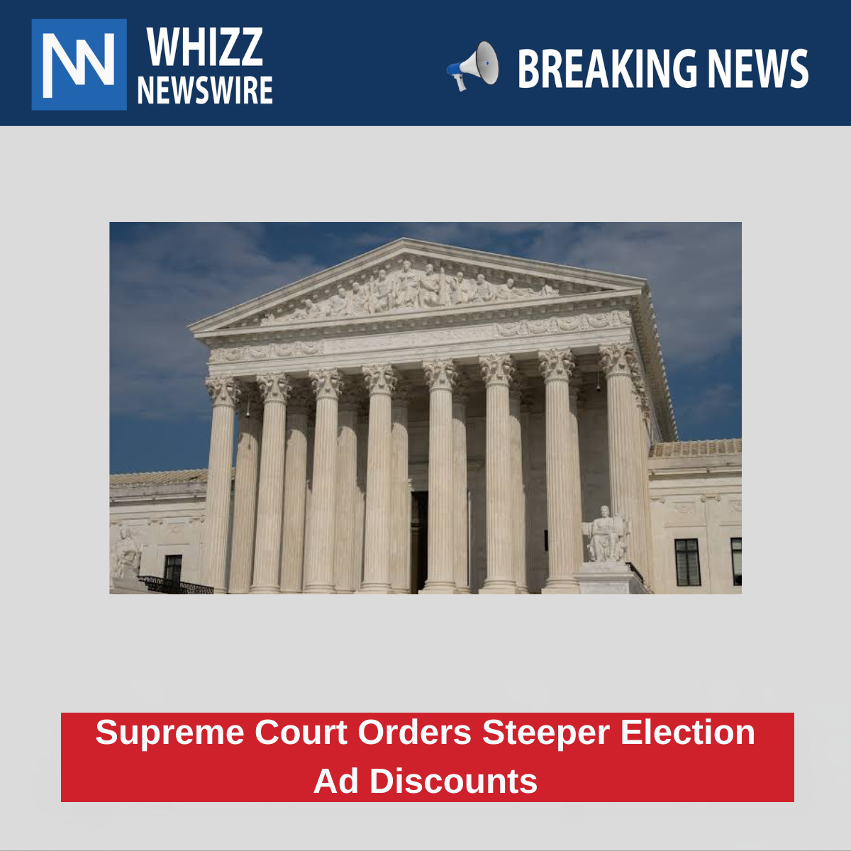 TV Stations Must Offer Steeper Election Ad Discounts After Supreme Court Order