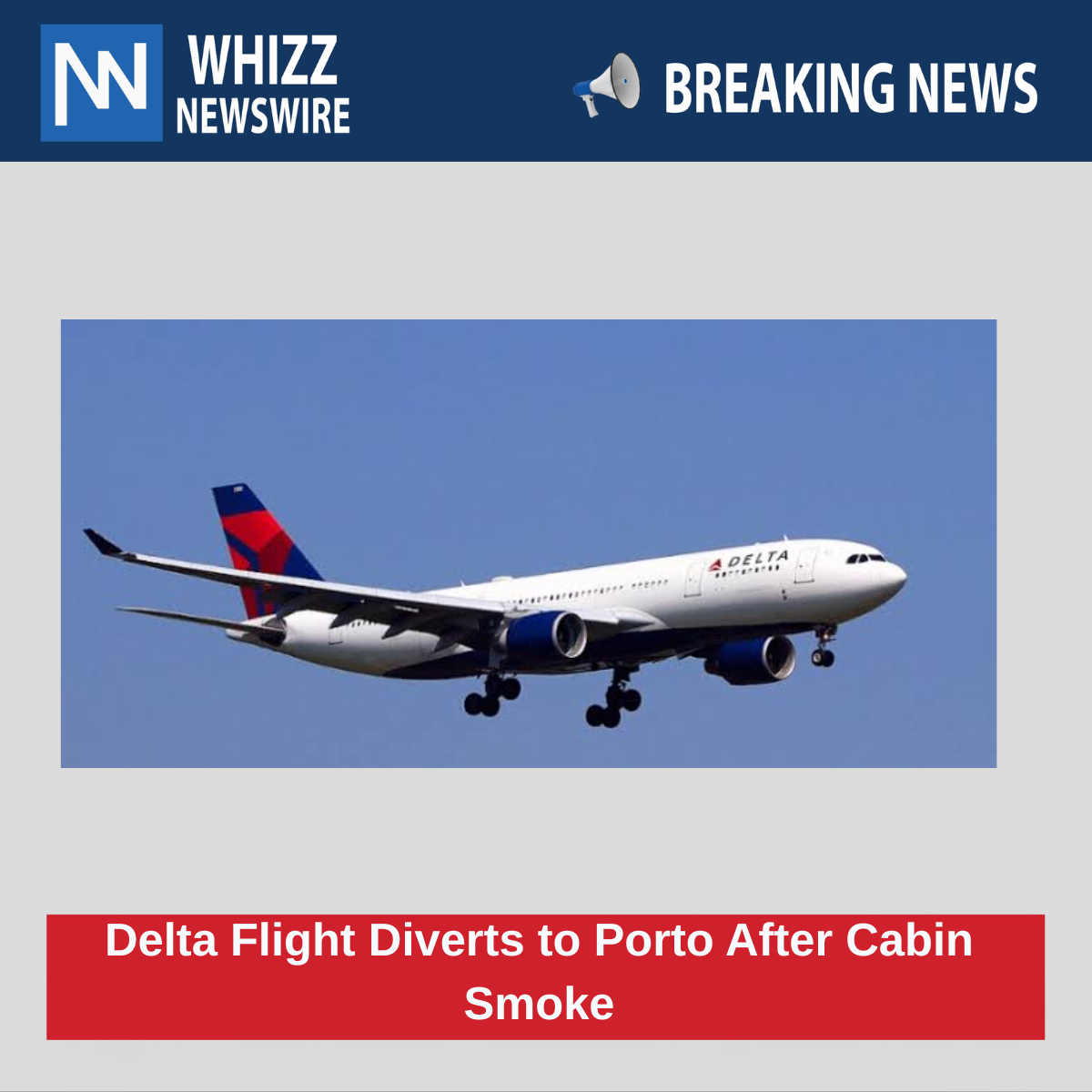 Smoke in Cabin Forces Boston-Bound Delta Flight to Divert to Porto; Three Passengers Hospitalized