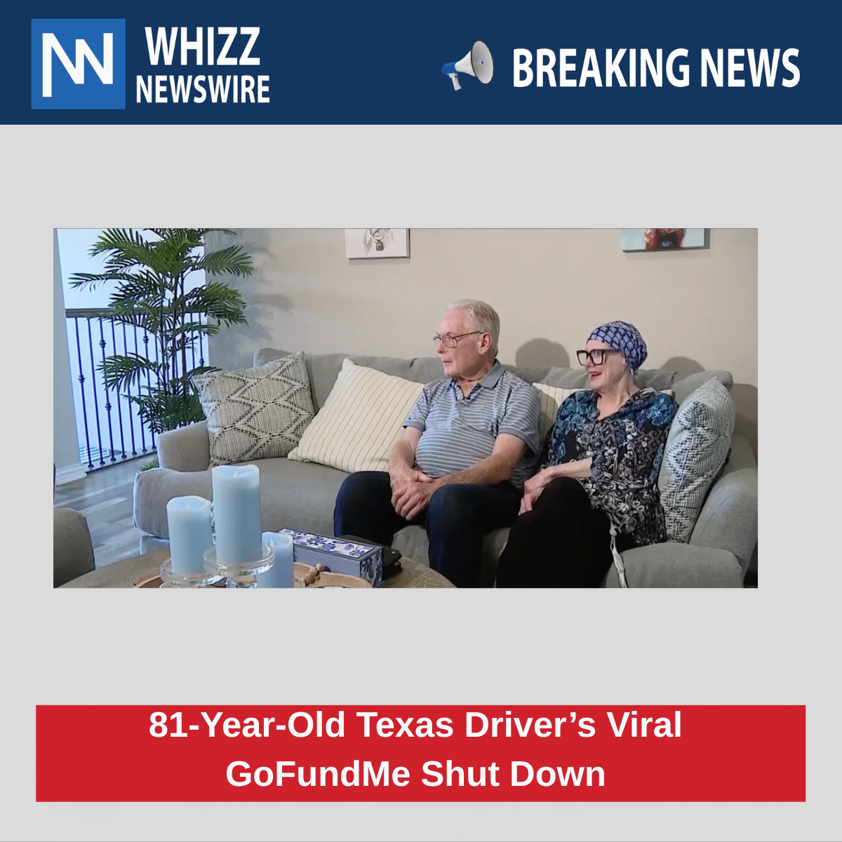 81-Year-Old Texas Driver’s Viral GoFundMe Shut Down