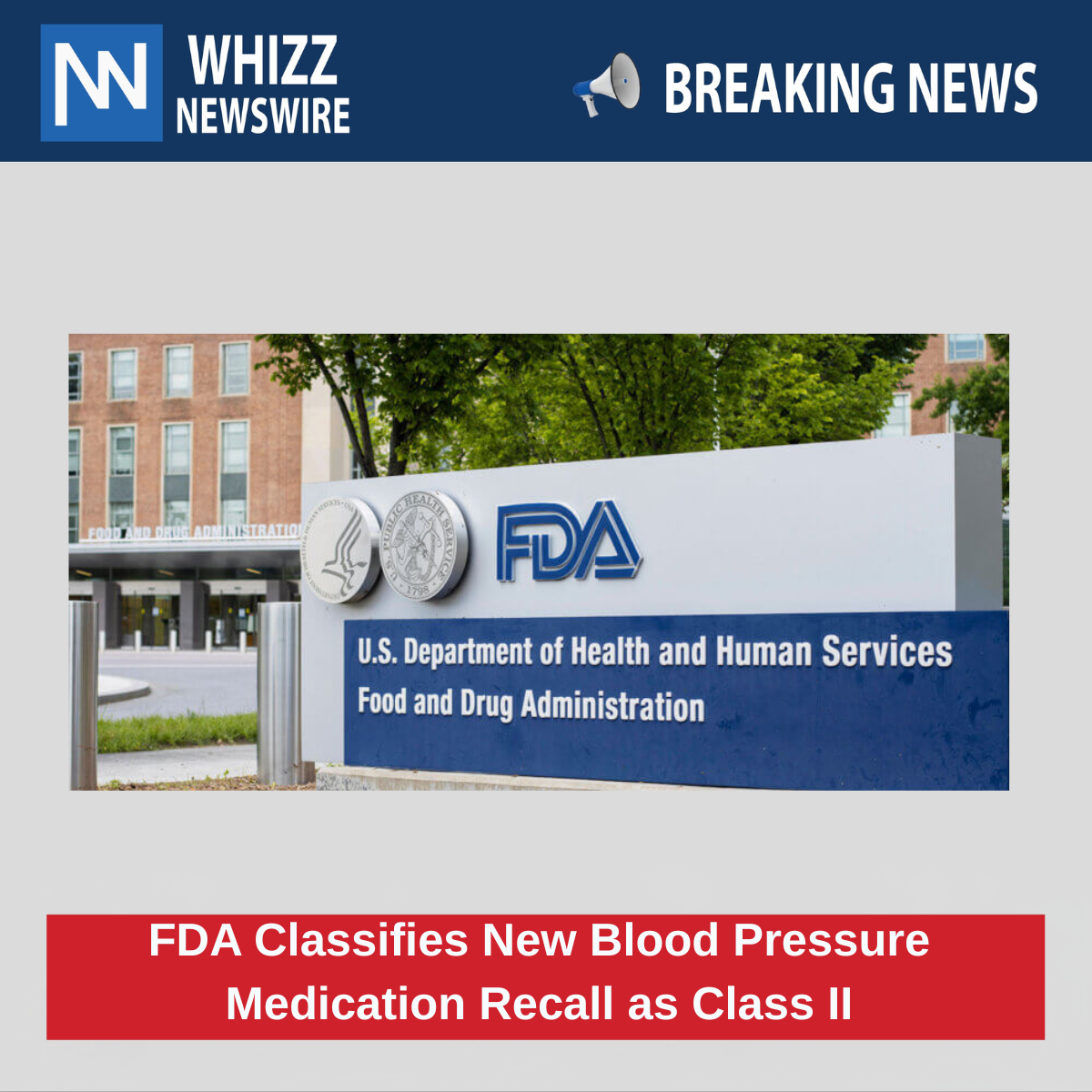 FDA Classifies New Blood Pressure Medication Recall as Class II
