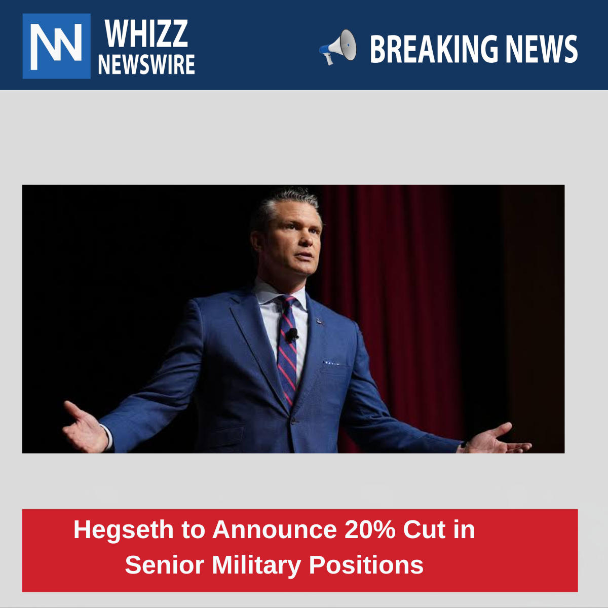 Hegseth to Announce 20% Cut in Senior Military Positions