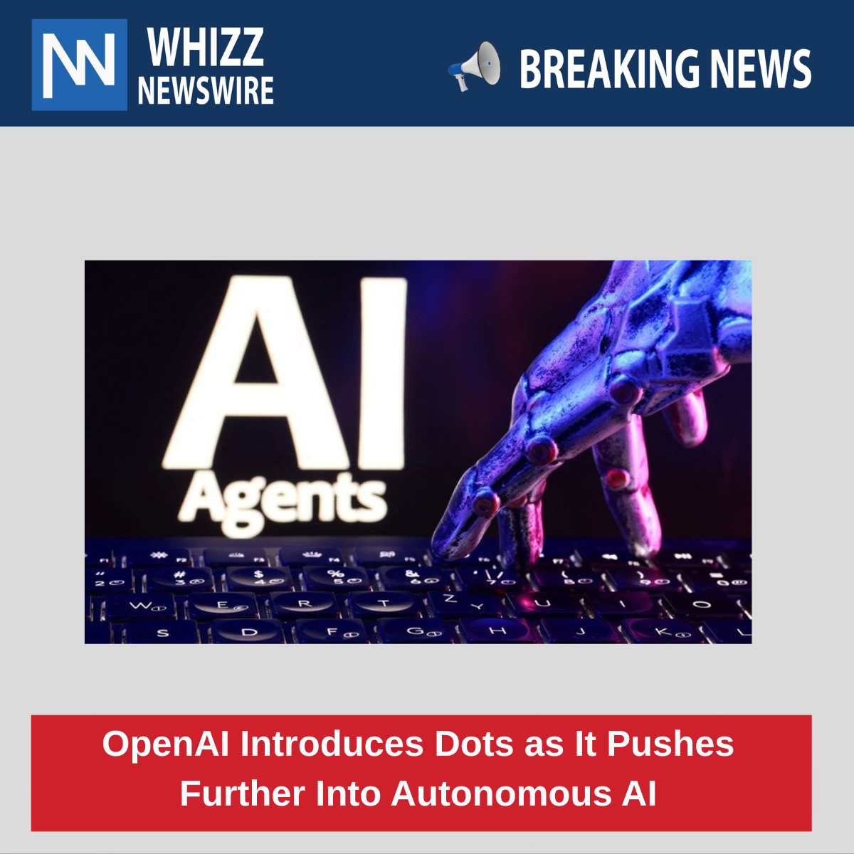 OpenAI Introduces Dots as It Pushes Further Into Autonomous AI